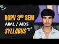 RGPV AIML and AIDS 3rd Semester Complete Syllabus | RGPV 3rd Semester Exam | @Growwithfarooque