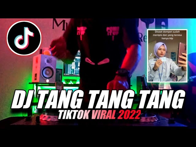 DJ TANG TANG TANG KEJU JOGET VIRAL TIKTOK 2022 class=
