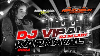 DJ VIRAL KARNAVAL 2024 JINGLE TEAM NGUK NGUK | IM LADY SPECIAL PARTY