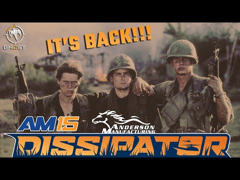 Anderson AM15 Dissipator | The DISSY is BACK!