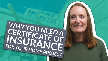 Do I Need a Certificate of Insurance(COI) for my Home Project?