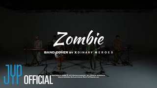 'Zombie' Band Cover By Xdinary Heroes (원곡 : DAY6)