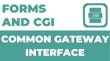 Forms and Common Gateway Interface | CGI Complete Course.