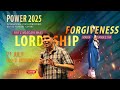 Power 2025 Day 2 SESSION 4 Lordship Forgiveness International Youth Conference Power 2025 Day 2 SESSION 4 Lordship Forgiveness International Youth Conference