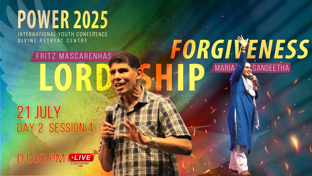 Power 2025 | Day 2 SESSION 4 | Lordship & Forgiveness | International ...