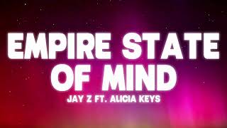 Jay Z - Empire State Of Mind feat. Alicia Keys (Lyrics)
