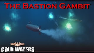 The Bastion Gambit - Cold Waters