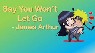 James Arthur - Say You Won't Let Go Lyrics