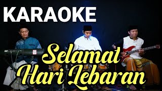 KARAOKE ~ SELAMAT HARI LEBARAN • VERSI KOPLO RASA ORKES | NADA CEWEK