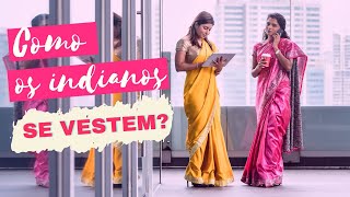 Roupas Indianas | O Que os Indianos Vestem