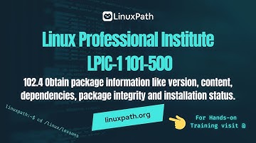 LPIC-1 101-500 Full Course - 102.4 Obtain package information like version, dependencies.