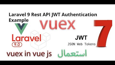 07  vuex  vue laravel 9