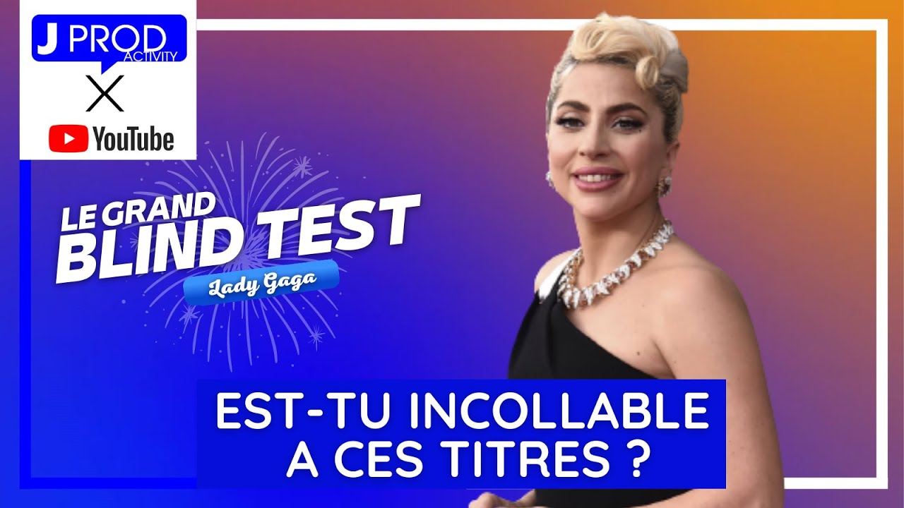 Ver ES-TU INCOLLABLE SUR LES HITS DE LADY GAGA ! FAIS LE TEST! - BLIND TEST DES ABONNES - JPROD ACTIVITY en YouTube Ver ES-TU INCOLLABLE SUR LES HITS DE LADY GAGA ! FAIS LE TEST! - BLIND TEST DES ABONNES - JPROD ACTIVITY en YouTube