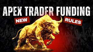 NEW APEX TRADER FUNDING RULES: In-depth Breakdown of what and how to get funded with Apex 