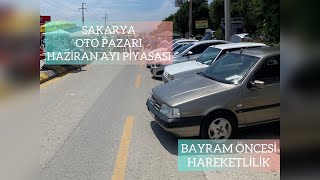 SAKARYA ARABA PAZARI GÜNCEL FİYATLAR/ BAYRAM ÖNCESİ HAREKETLİLİK