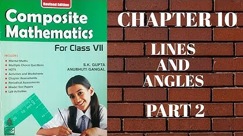 std 7 || chapter 10 || part 2 || Lines and Angles || s.chand || composite mathematics