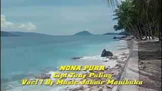 NONA PURA Cover By.Jubair Manibuka .Lagu Daerah Alor NTT
