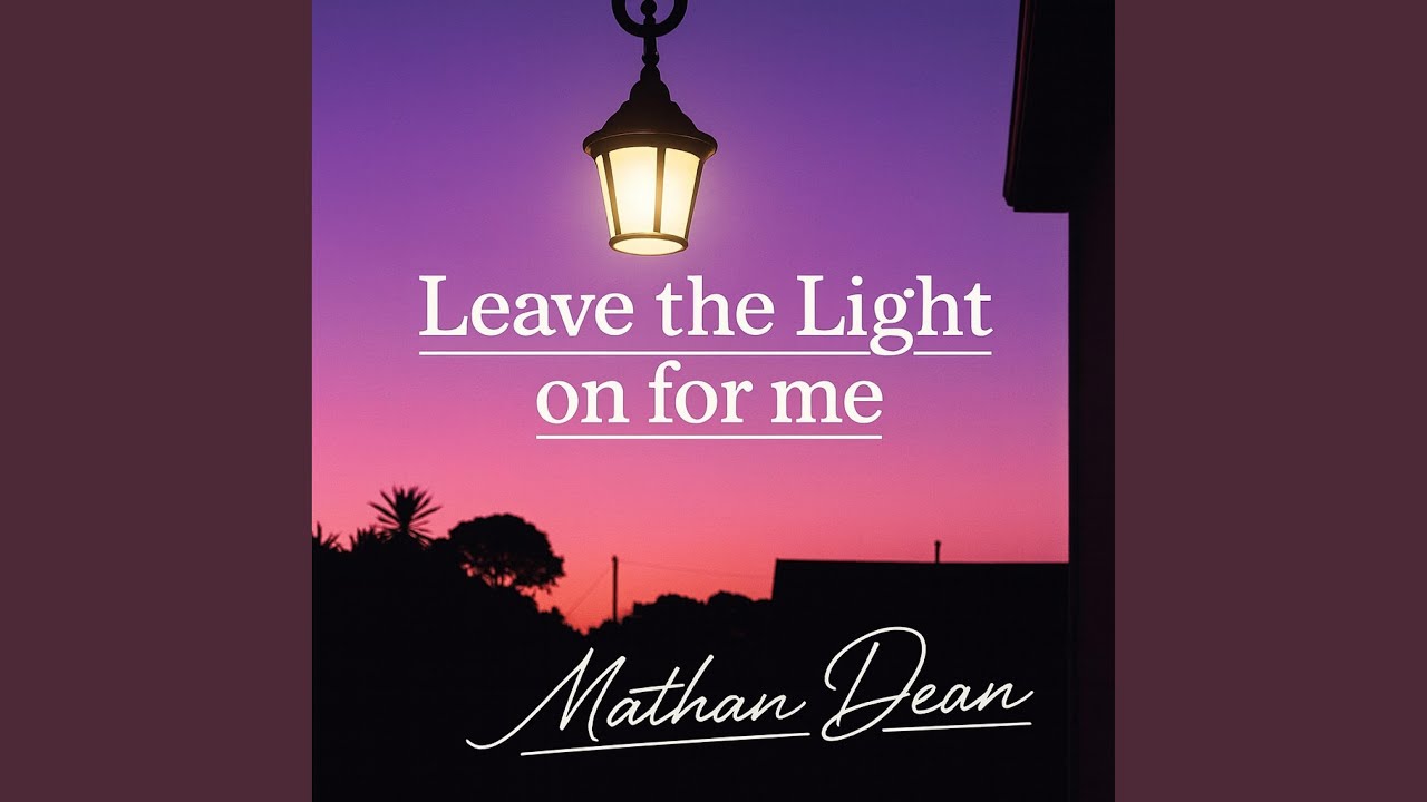 Leave The Light On For Me