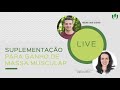 Live suplementao para ganho de massa muscular com luciano zancan