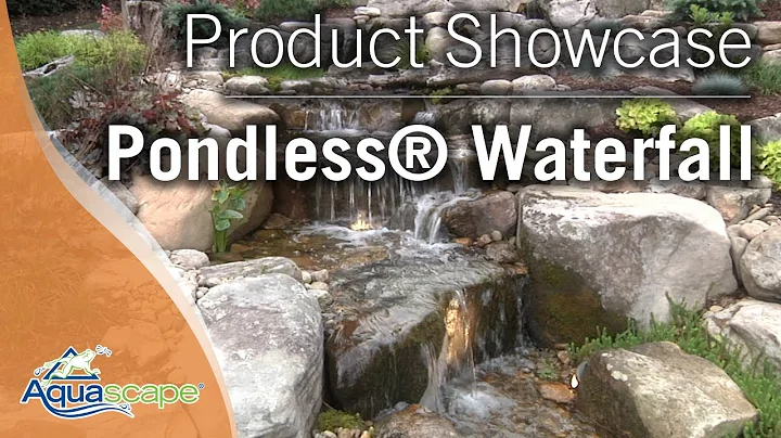 Pondless® Waterfall Product Showcase