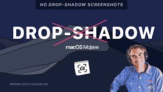 How To Take Screenshots with No Drop-Shadows in Mojave