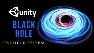 Black Hole VFX Unity Particle System || How to make a Black Hole in unity Particle System VFX