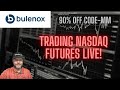 Trading Nasdaq futures live!