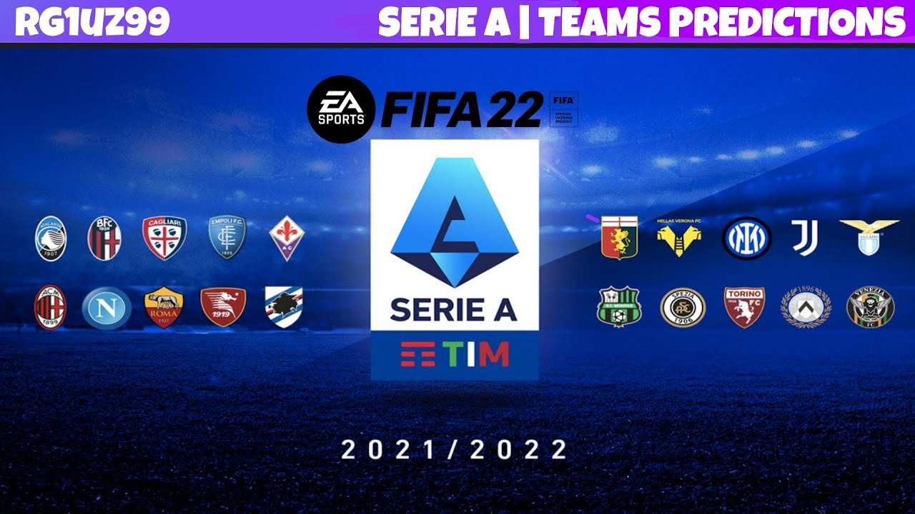 FIFA 22 SERIE A, TEAMS PREDICTIONS IL CAMPIONATO CHE VERRÀ ITA