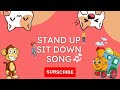 Stand Up Sit Down Song Sit Down Stand Up Song Stand Up Sit Down Child Learning Factory 