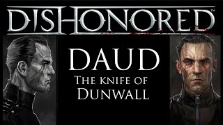 Dishonored  Daud character deepdive