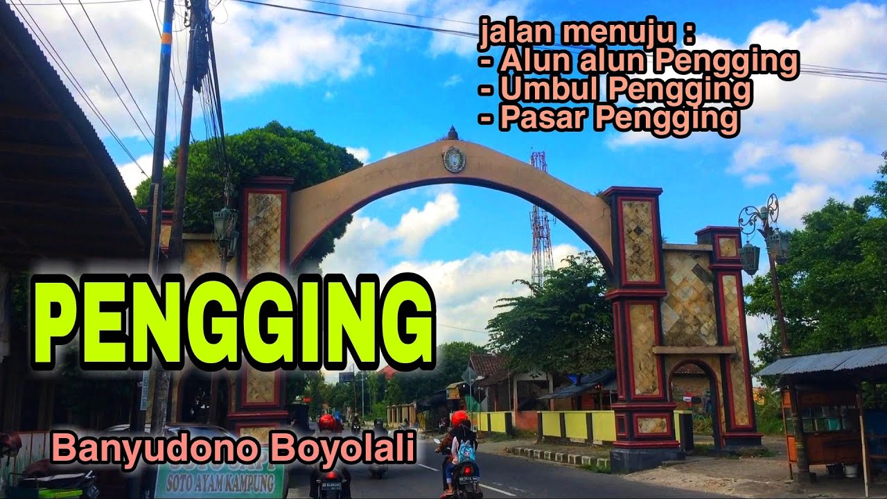 Pengging Banyudono Boyolali