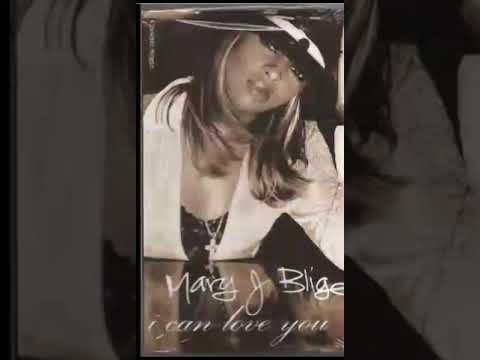 I CAN LOVE YOU (BLEND) - MARY J BLIGE