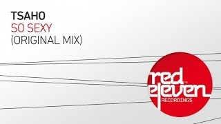 Tsaho - So Sexy (Original Mix)