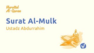 Murottal Quran Surat Al Mulk dan Artinya LENGKAP - Bacaan Al Quran Merdu Ustadz Abdurrahim