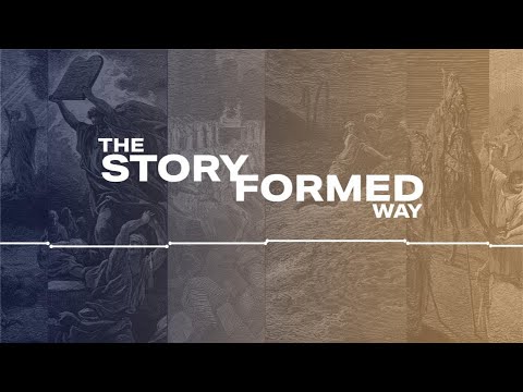 The Story Formed Way Creation: Genesis 1-2