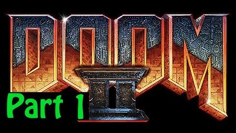 Lets Play - Doom 2 - Part 1 [Bing]