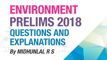 ENVIRONMENT UPSC CSE PRELIMS 2018 QUESTIONS SOLVED | EKAM IAS