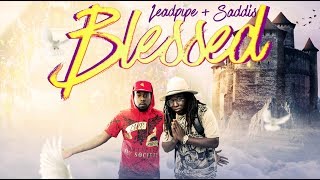 Leadpipe & Saddis - Blessed "2018 Soca" (Barbados) chords