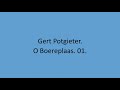 Gert Potgieter - O Boereplaas. 01.