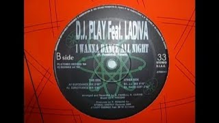D.J. Play feat Ladiva - I wanna dance all night.(Eurodance Mix) 1994