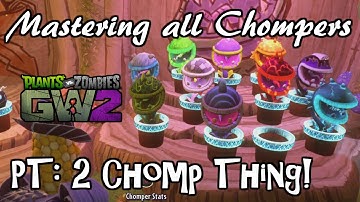 Mastering all Chompers PT: 2 Chomp Thing (PvZ Garden warfare 2 gameplay)