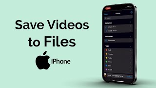 How to Save Videos to Files on iPhone?