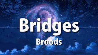 Broods  Bridges s