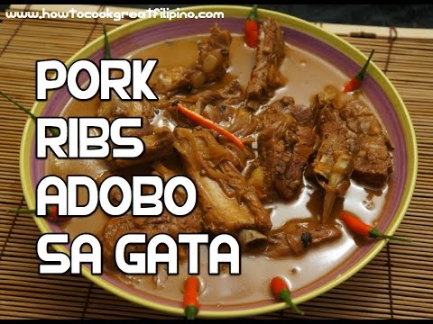 Filipino Food Pork Ribs Adobo Sa Gata Recipe Tagalog Enish Pinoy-11-08-2015