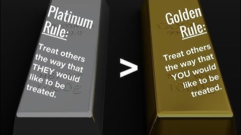 Make a Difference: The Platinum Rule