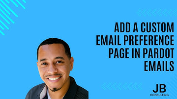 Add a Custom Email Preference Page in Pardot Emails