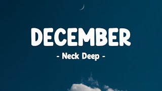 Neck Deep - December | Lyrics.