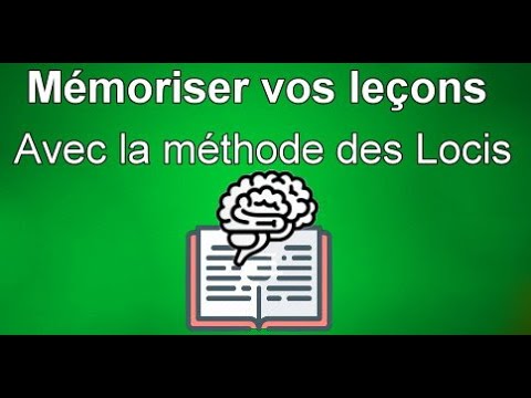 Comment mémoriser une leçon avec la méthode des loci (pour débutants)