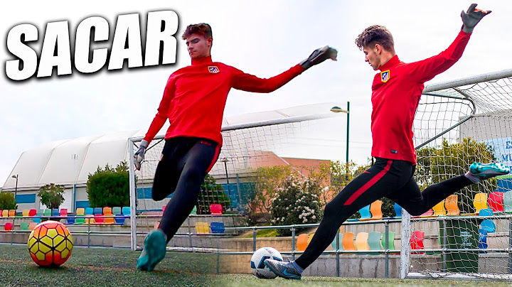 Como Sacar de Portería (Arqueros) - Como Hacer un Saque Lejano y Técnica Golpeo (Portero Tutorial)