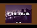 Maitre Gims Est Ce Que Tu M Aimes Slowed Reverb
